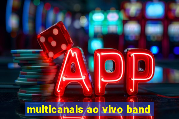 multicanais ao vivo band